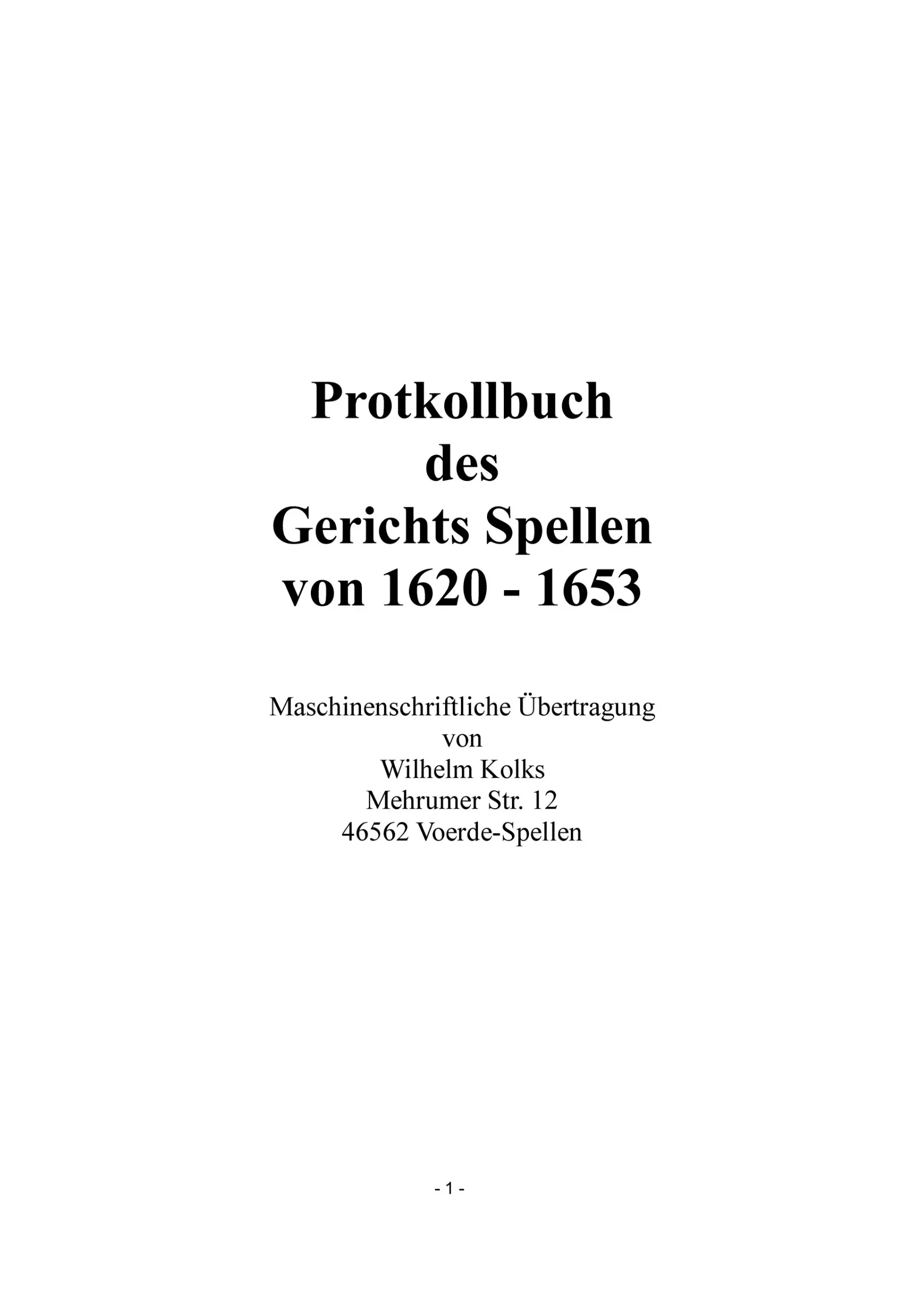 Protokollbuch des Gerichts Spellen von 1620 bis 1953 - von Wilhelm Kolks Protokollbuch des Gerichts Spellen von 1620 bis 1953 - von Wilhelm Kolks